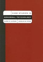 Case Studies in Abnormal Psychology