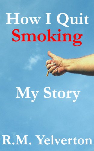 How I Quit Smoking - My Story