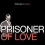 Prisoner Of Love