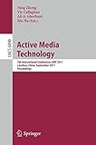 Active Media Technology : 7th International Conference, AMT 2011, Lanzhou, China, September 7-9 2011 : proceedings
