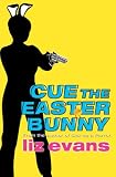 Cue the Easter Bunny (A Grace Smith Investigation)