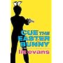 Cue The Easter Bunny (Pi Grace Smith Investigations Series)