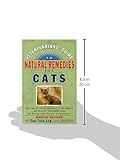 Veterinarians Guide to Natural Remedies for Cats : Safe and Effective Alternative Treatments and Healing Techniques from the Nations Top Holistic Vete Veterinarians Guide to Natural Remedies for Cats : Safe and Effective Alternative Treatments and Healing Techniques from the Nations Top Holistic Vete