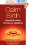 Calm Birth: New Method for Conscious Childbirth