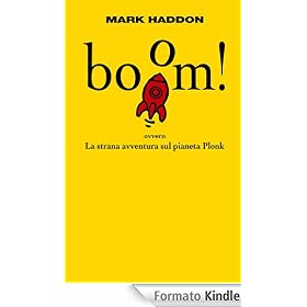 Boom!: ovvero La strana avventura sul pianeta Plonk