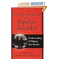 Loving Someone with Bipolar Disorder: Understanding and Helping Your Partner