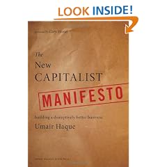 The New Capitalist Manifesto: Building a Disruptively Better Business