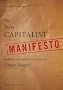 The New Capitalist Manifesto: Building a Disruptively Better Business