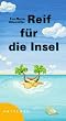 Reif f�r die Insel