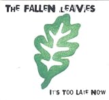 It`s Too Late Now