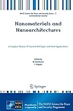 Nanomaterials and nanoarchitectures : a complex review of current hot topics and their applications