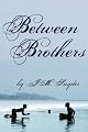 Between Brothers