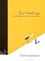 Gut Feelings: The Intelligence of the Unconscious