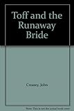 The Toff and the runaway bride