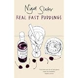 Real Fast Puddingsby Nigel Slater