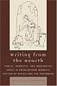 Writing from the Hearth: Public, Domestic, and Imaginative Space in Francophone Women's Fiction of Africa and the Caribbean (After the Empire: the Francophone World and Postcolonial France)
