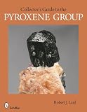 Collector's Guide to the Pyroxene Group