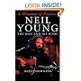 A Dreamer Of Pictures: Neil Young: The Man And His Music