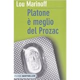 Platone � meglio del Prozacdi Lou Marinoff