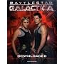 Battlestar Galactica: Downloaded: Inside the Universe of the critically acclaimed TV series