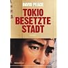 Tokio, besetzte Stadt: Roman