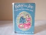Betsy and Joe,: A Betsy-Tacy high school story;