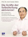 Die Kraefte der Selbstheilung aktivieren