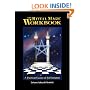 The Ritual Magic Workbook: A Practical Course of Self-Initiation