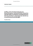 Aufbau einer Kostenrechnung zur Beurteilung der wirtschaftlichen Situation des Betriebes im Hinblick auf Kalkulationen f�r die einzelnen Leistungsarten bis hin zu Investitionsentscheidungen