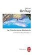 Contre-histoire de la philosophie : Tome 2, Le Christianisme h�doniste