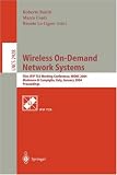 Wireless On-Demand Network Systems: First IFIP TC6 Working Conference, WONS 2004, Madonna di Campiglio, Italy, January 21-23, 2004, Proceedings (Lecture Notes in Computer Science)