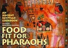 Food Fit for Pharaohs