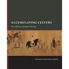 Accumulating Culture: The Collections of Emperor Huizong (A China Program Book)