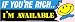 IF YOU'RE RICH..I'M AVAILABLE decal bumper sticker