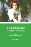 The Princess, The Goblin & Curdie