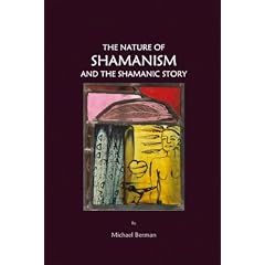 The Nature of Shamanism and the Shamanic Story