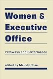 Women & executive office : pathways & performance