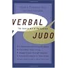 Verbal Judo: The Gentle Art of Persuasion