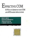 Effective COM: 50 Ways to Improve Your COM and MTS-based Applications