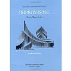 Buy Improvising: How to Master the Art by Gerre Hancock
