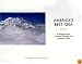 America's Best Idea: A Photographic Journey Through Our National Parks