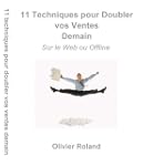 11 techniques pour doubler vos ventes...