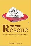 To the Rescue: Helping Homeless Purebred Dogs
