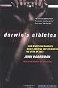 Darwin's Athletes: How Sport Has Damaged Black America and Preserved the Myth of Race