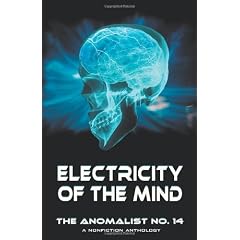 Electricity of the Mind: The Anomalist 14
