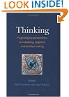 Thinking: Psychological Perspectives on Reasoning, Judgment and Decision Making