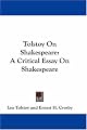 Tolstoy On Shakespeare: A Critical Essay On Shakespeare