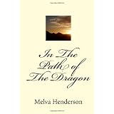 In The Path Of The Dragon ~ Melva Henderson