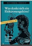 Was denkt sich ein Elektronengehirn? - Rolf Lohberg, Theo Lutz