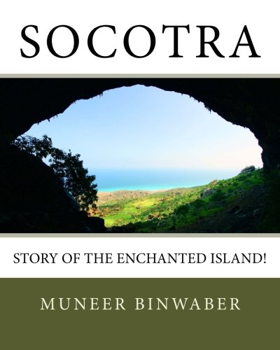 Socotra: Story of the enchanted Island!